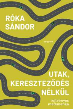 Utak, keresztez�d�s n�lk�l - Rejtv�nyes matematika