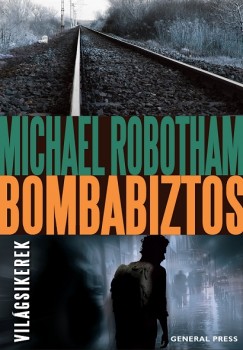 Michael Robotham - Bombabiztos