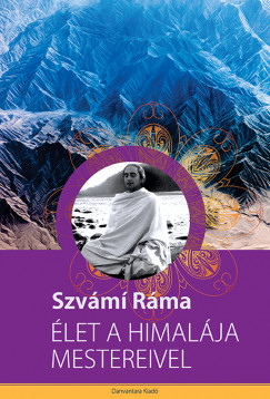 Szvmi Rma - let a Himalja mestereivel