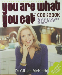 Dr. Gillian Mckeith - You are what you eat