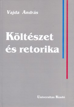 Vajda Andrs - Kltszet s retorika