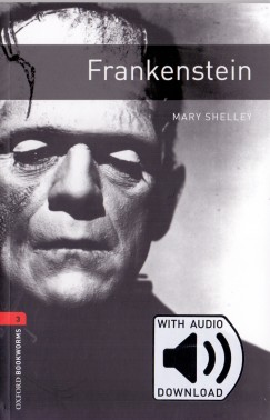 Mary Shelley - Frankenstein - Oxford Bookworms Library 3 - MP3 Pack