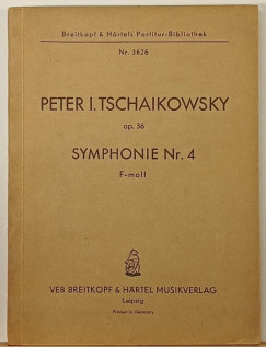 Peter I. Tschaikowsky op. 36 symphonie Nr. 4 F-moll