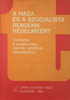 A haza �s a szocialista rend�nk v�delm��rt