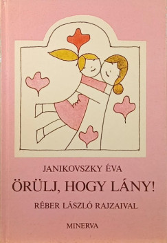 rlj, hogy lny!