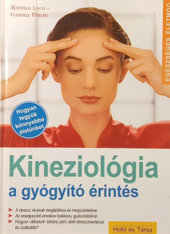 Kineziol�gia a gy�gy�t� �rint�s