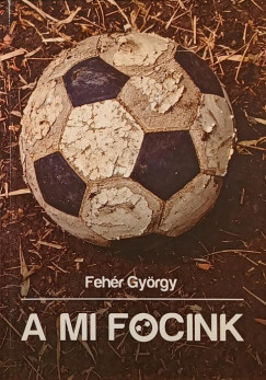 A mi focink (dedik�lt)