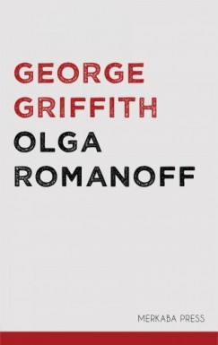 George Griffith - Olga Romanoff