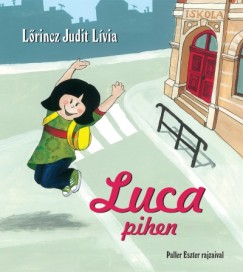 Lrincz Judit Lvia - Luca pihen