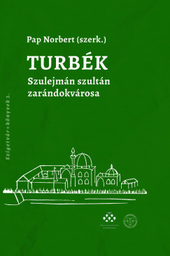 Pap Norbert   (Szerk.) - Turbk