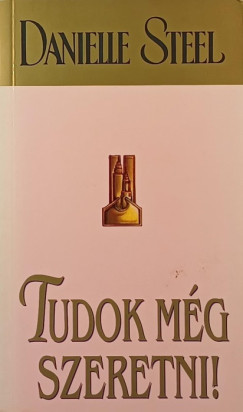 Tudok mg szeretni!