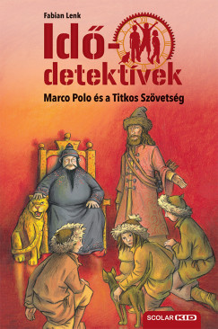 Marco Polo s a Titkos Szvetsg - puhatbls - Iddetektvek 2.