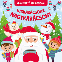 Kiskarcsony, nagykarcsony