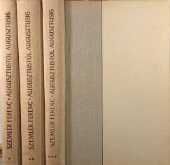 Augusztust�l augusztusig I-III.