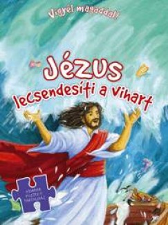 Jzus lecsendesti a vihart