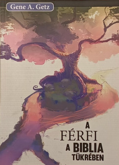 A f�rfi a Biblia t�kr�ben