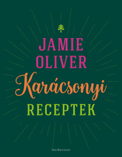 Jamie Oliver - Karcsonyi receptek