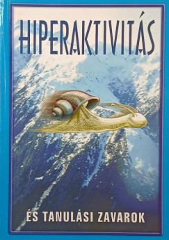 Hiperaktivit�s �s tanul�si zavarok