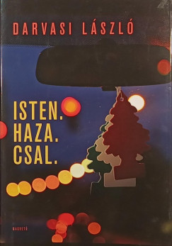Isten. Haza. Csal.