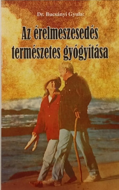 Az relmeszeseds termszetes gygytsa