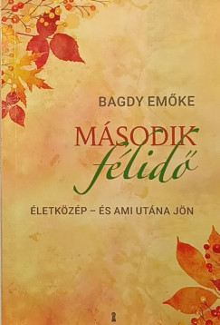 Bagdy Em�ke - M�sodik f�lid�