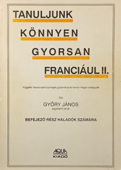 Tanuljunk knnyen, gyorsan franciul II.