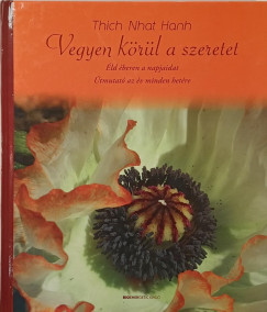 Vegyen krl a szeretet
