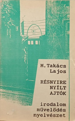 M. Takcs Lajos - Rsnyire nylt ajtk - (Dediklt pldny)