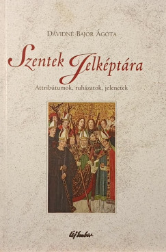 Szentek jelk�pt�ra