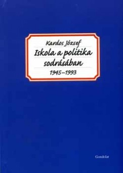 Iskola a politika sodrsban (1945-1993)
