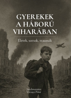 Gyerekek a h�bor� vihar�ban