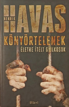 Havas Henrik - Könyörtelenek