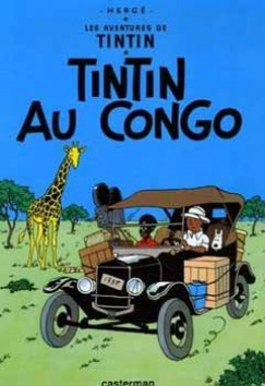 Herg - LES AVENTURES DE TINTIN 2. - TINTIN AU CONGO