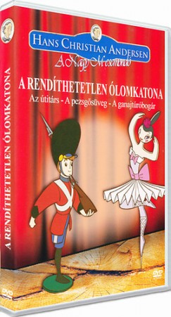 Hans Christian Andersen - A rendthetetlen lomkatona - DVD