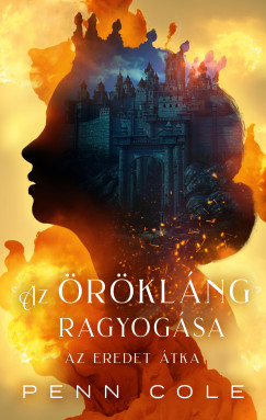 Az rklng ragyogsa - Az Eredet tka
