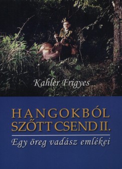 Kahler Frigyes - Hangokbl sztt csend II.