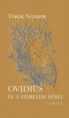 Ovidius s a szerelem hsei
