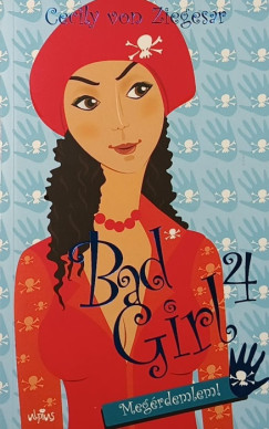 Bad Girl 4. - Meg�rdemlem