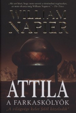 Könyv: Attila - A farkaskölyök (William Napier)