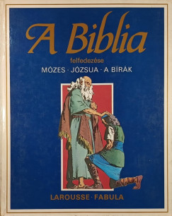 Étienne Dahler (Összeáll.) - A Bilbia felfedezése