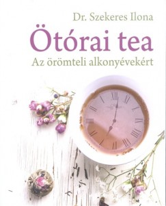 Dr. Szekeres Ilona - trai tea