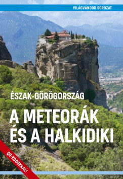 szak-Grgorszg - A Meteork s a Halkidiki