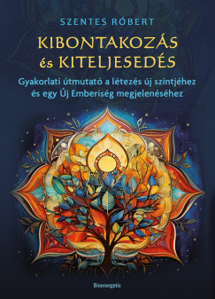 Kibontakozs s kiteljeseds