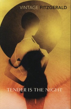 Francis Scott Fitzgerald - Tender is the Night