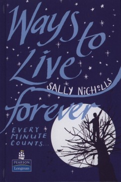 Sally Nicholls - Ways To Live Forever (NLL)
