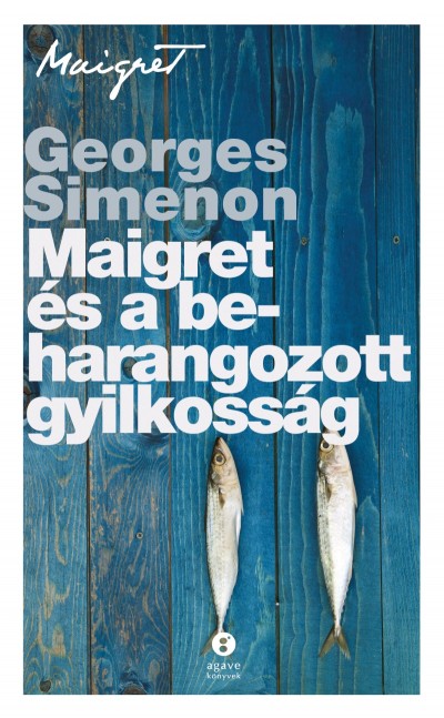 Georges Simenon - Maigret és a beharangozott gyilkosság