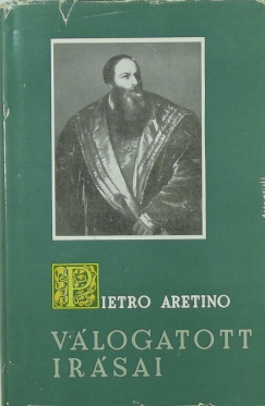 Pietro Aretino - Pietro Aretino Vlogatott rsai