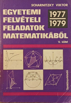 Egyetemi felvteli feladatok matematikbl