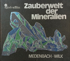 Dr. Harry Wilk - Zauberwelt der Mineralien