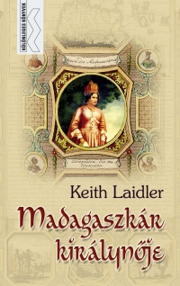 Keith Laidler - Madagaszkr kirlynje